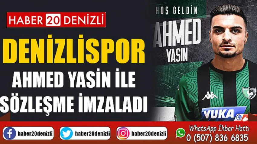 Denizlispor Ahmed Yasin ile sözleşme imzaladı