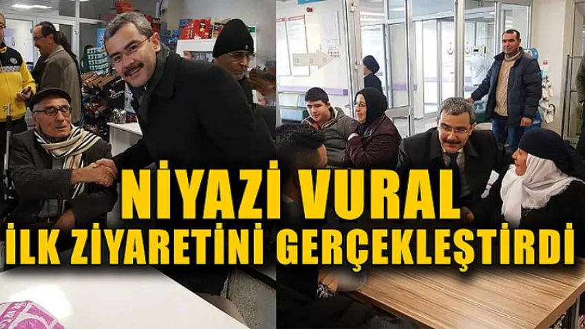 Niyazi Vural İlk Ziyaretini Gerçekleştirdi