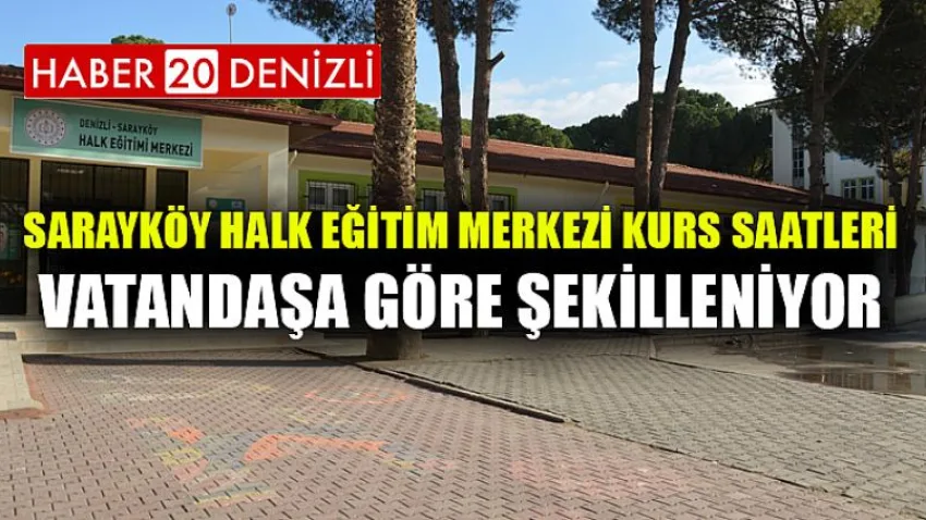Sarayköy Halk Eğitim Merkezi kurs saatleri vatandaşa göre şekilleniyor