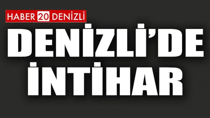 Denizli'de İntihar