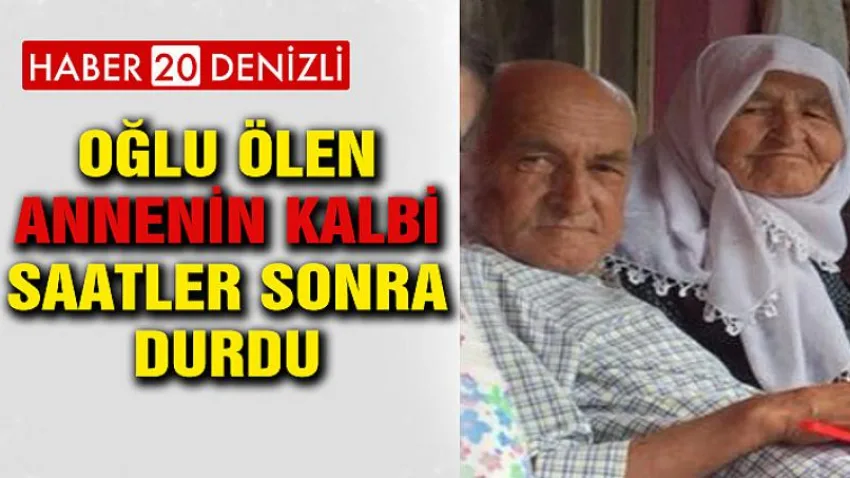 Oğlu Ölen Annenin Kalbi Saatler Sonra Durdu