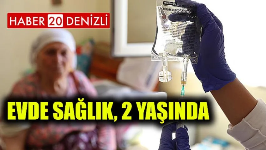 Evde Sağlık, 2 Yaşında