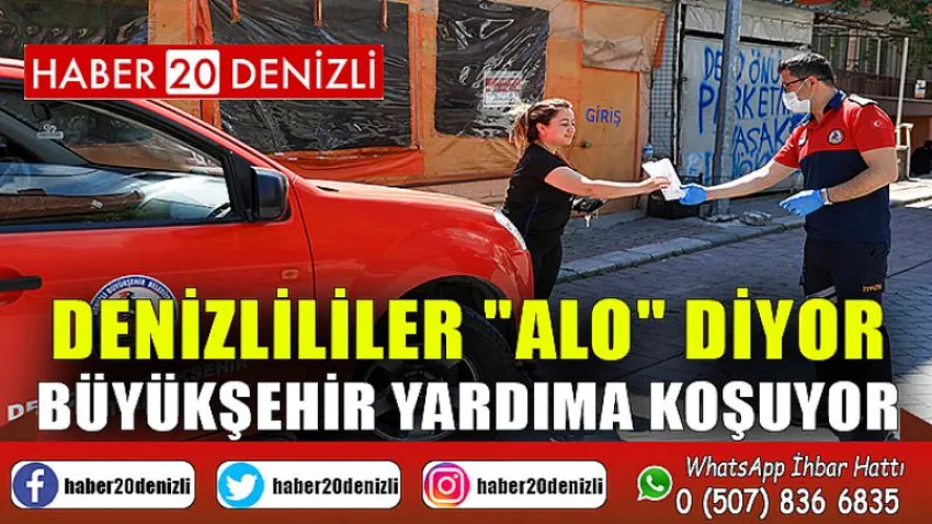 Denizlililer "alo" diyor Büyükşehir yardıma koşuyor