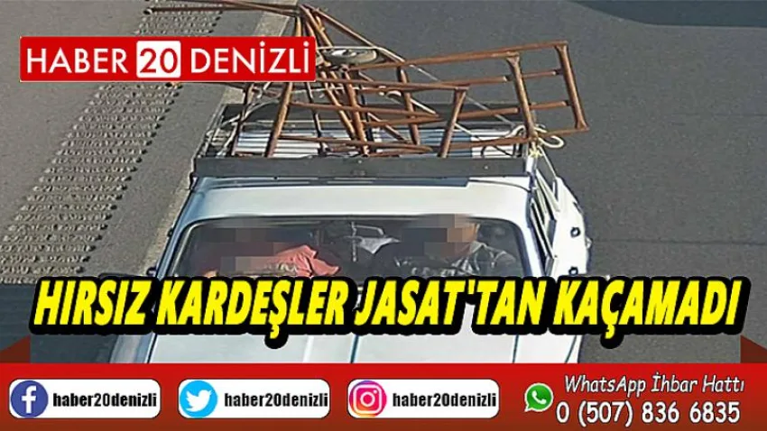 Hırsız Kardeşler Jasat'tan Kaçamadı