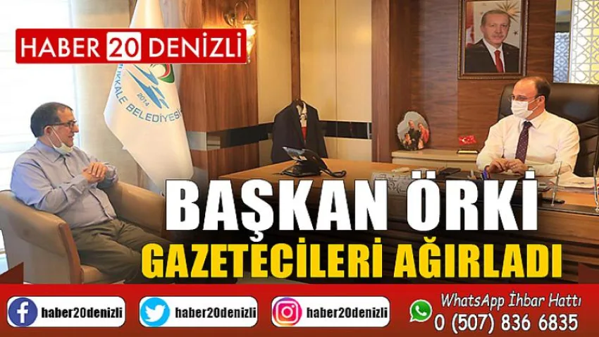 Başkan Örki Gazetecileri Ağırladı