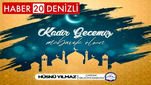 Başkan Yılmaz'dan Kadir Gecesi Mesajı