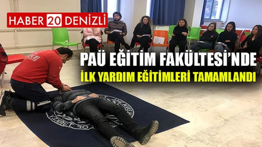 PAÜ Eğitim Fakültesi’nde İlk Yardım Eğitimleri Tamamlandı