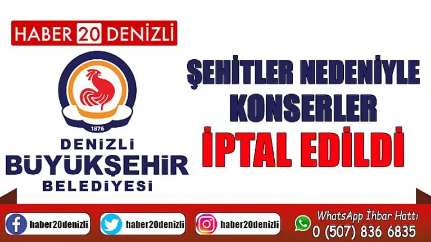Şehitler nedeniyle konserler iptal edildi