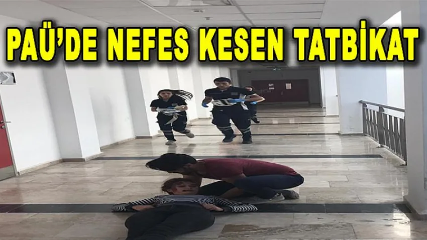 PAÜ'de Nefes Kesen Tatbikat