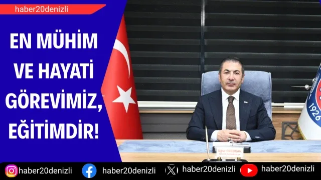 En Mühim ve Hayati Görevimiz, Eğitimdir!