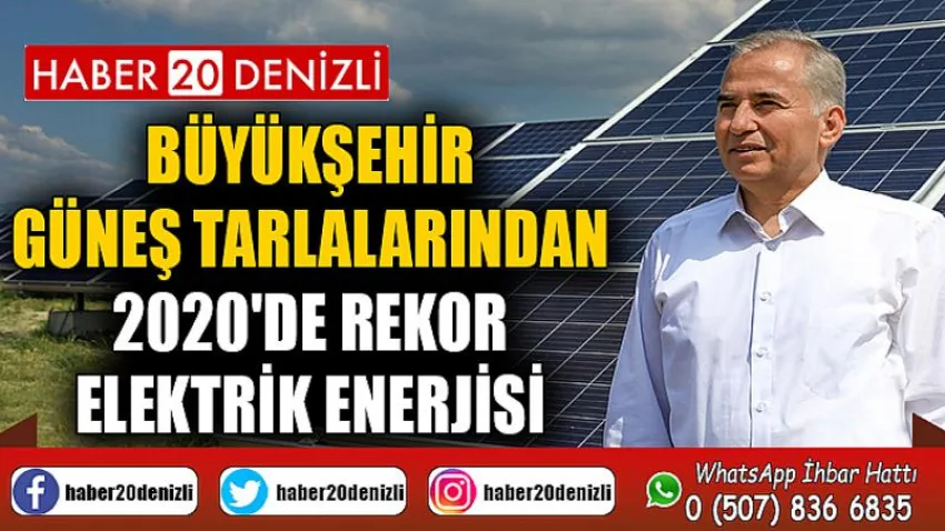 Büyükşehir güneş tarlalarından 2020'de rekor elektrik enerjisi