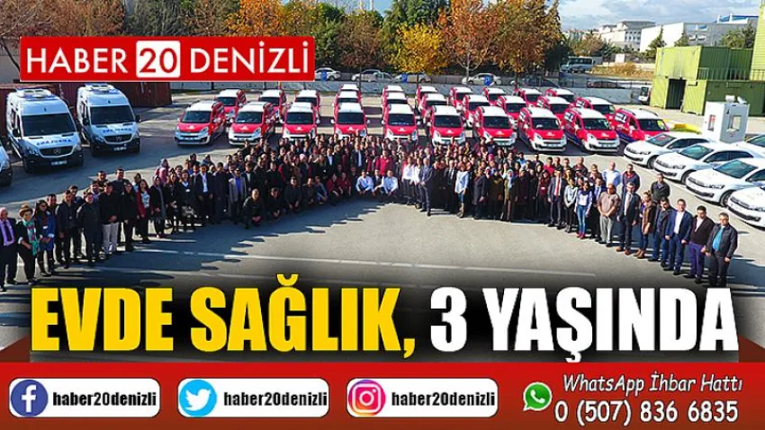 Evde Sağlık, 3 Yaşında