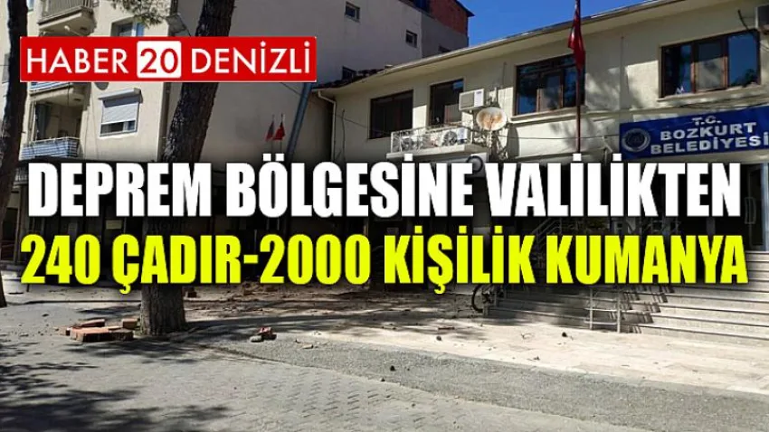 Deprem Bölgesine Valilikten 240 Çadır-2000 Kişilik Kumanya