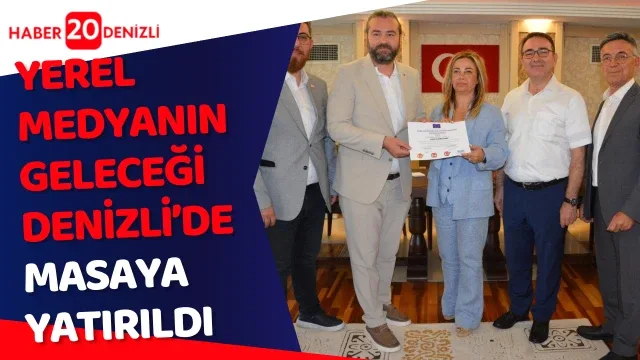 Yerel medyanın geleceği Denizli’de masaya yatırıldı