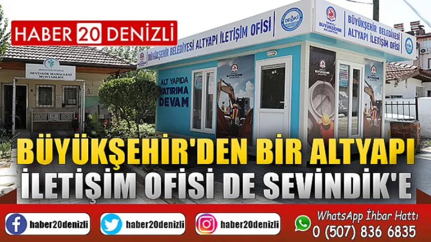 Büyükşehir'den bir altyapı iletişim ofisi de Sevindik'e