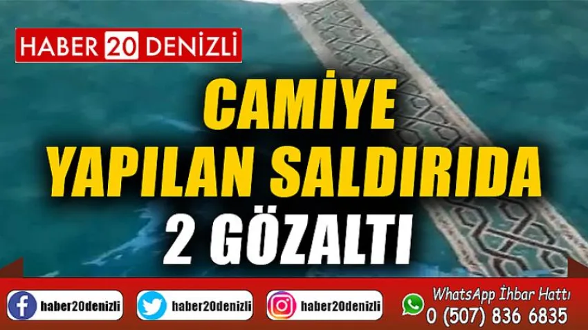 Camiye yapılan saldırıda 2 gözaltı
