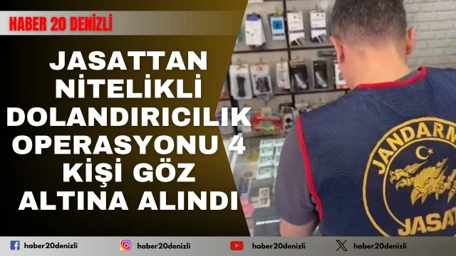 Jasattan Nitelikli Dolandırıcılık Operasyonu 4 Kişi Göz Altına Alındı