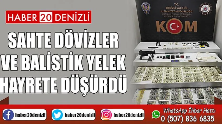 Kaçakçılık operasyonunda sahte dövizler ve balistik yelek hayrete düşürdü