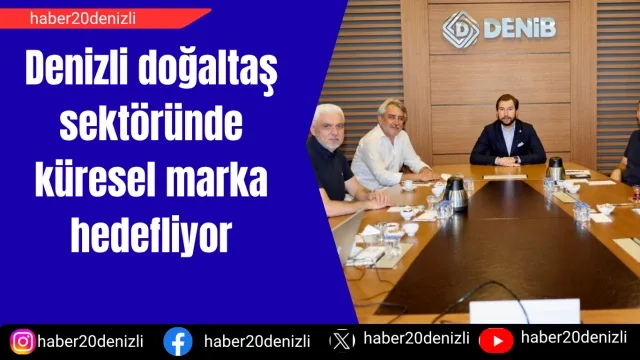 Denizli doğaltaş sektöründe küresel marka hedefliyor