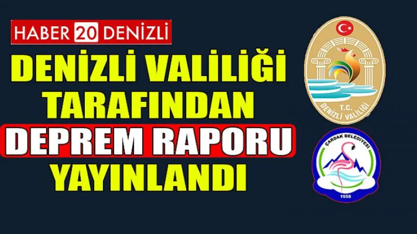Denizli Valiliği Tarafından Deprem Raporu Yayınlandı