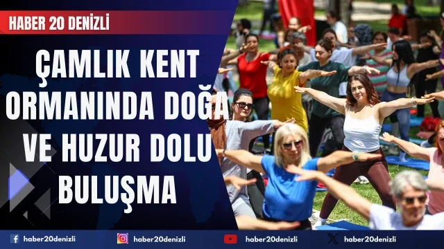 Çamlık Kent Ormanında doğa ve huzur dolu buluşma