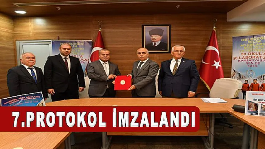 7. Protokol İmzalandı