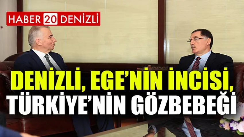 Denizli, Ege’nin incisi, Türkiye’nin gözbebeği