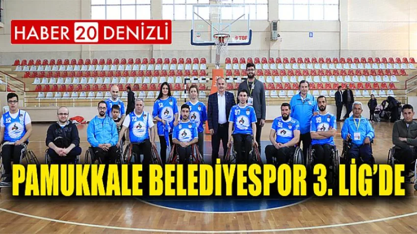 Pamukkale Belediyespor 3. Lig’de
