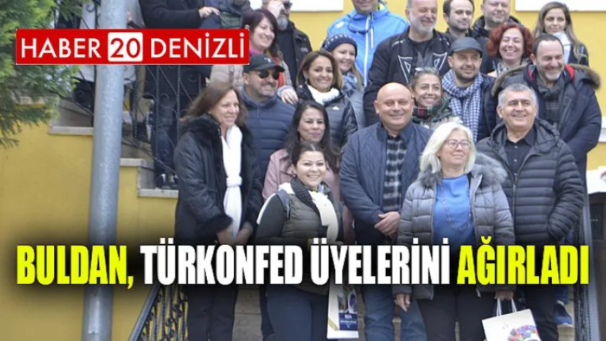 Buldan, TÜRKONFED üyelerini ağırladı