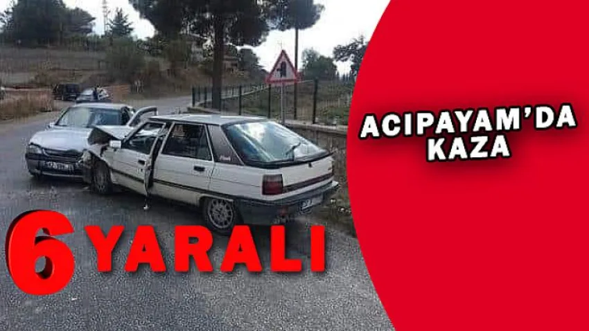 Acıpayam'da Kaza:6 Yaralı