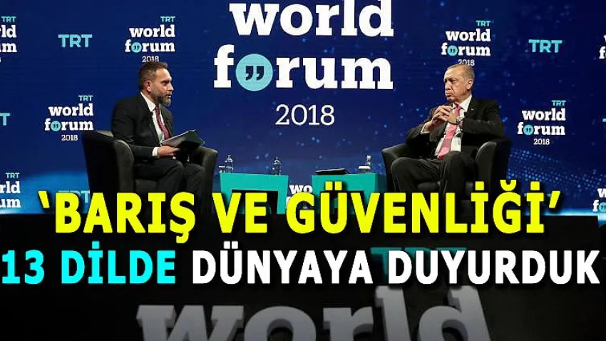 'Barış ve Güvenliği' 13 Dilde Dünyaya Duyurduk