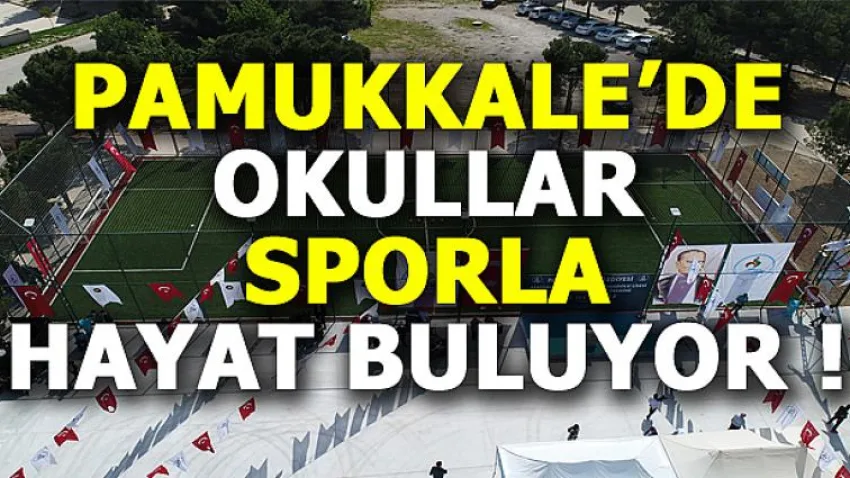Pamukkale'de Okullar Sporla Hayat Buluyor!