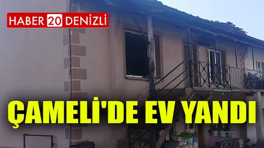 Çameli'de Ev Yandı