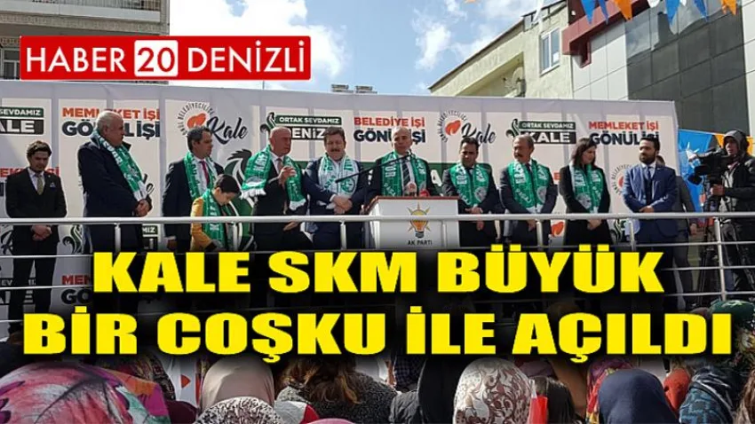 Kale Skm Büyük Bir Coşku ile Açıldı