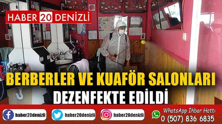 Berberler ve kuaför salonları dezenfekte edildi