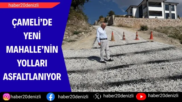 Çameli’de Yeni Mahalle’nin yolları asfaltlanıyor