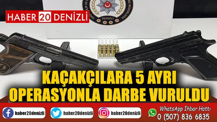 Kaçakçılara 5 ayrı operasyonla darbe vuruldu