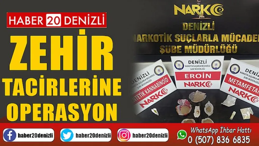 Zehir tacirlerine operasyon