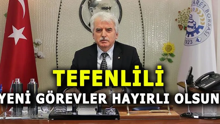 Tefenlili, Yeni Görevler Hayırlı Olsun