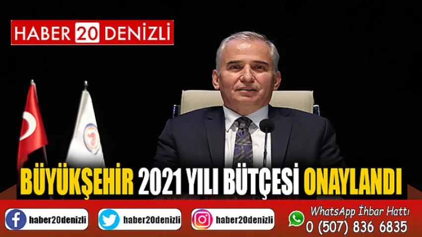 Büyükşehir 2021 yılı bütçesi onaylandı