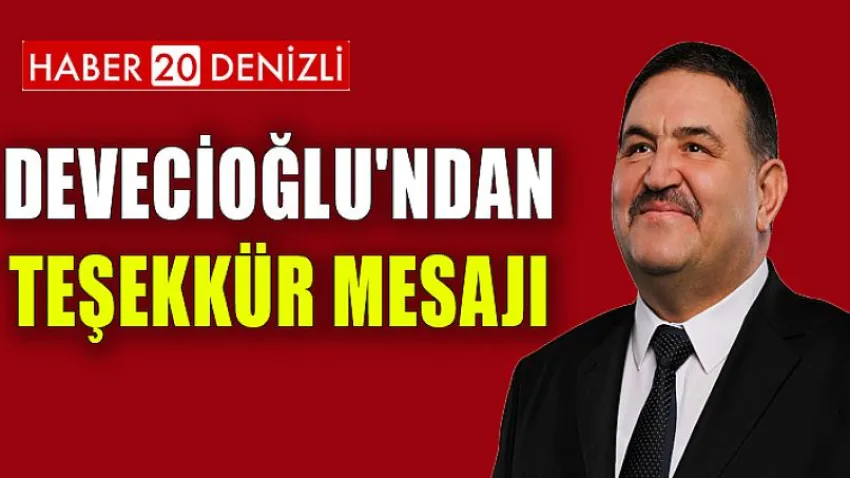 Devecioğlu'ndan Teşekkür Mesajı