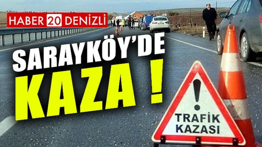 Sarayköy'de Kaza