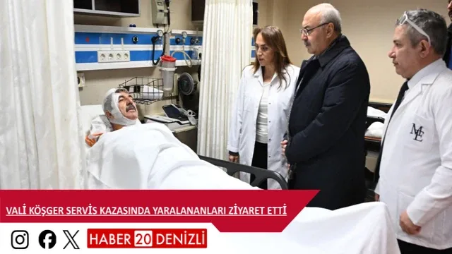 Vali Köşger servis kazasında yaralananları ziyaret etti