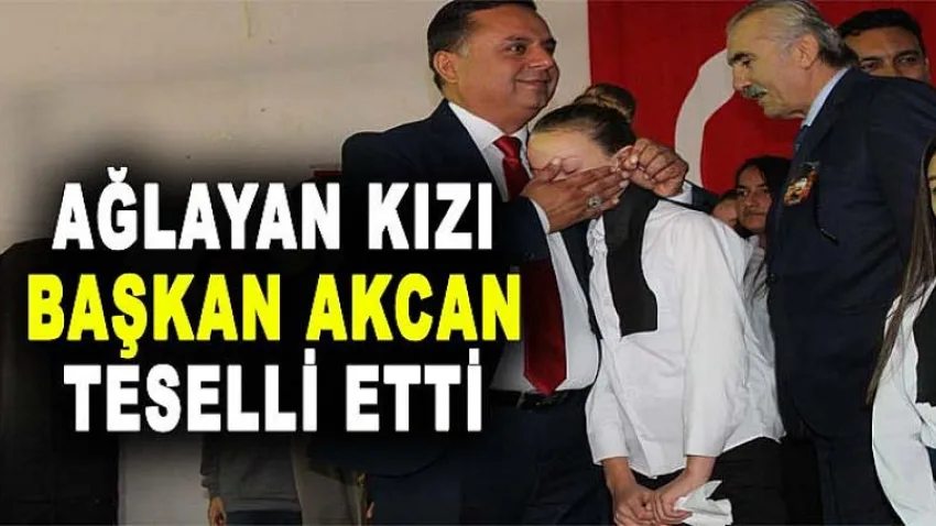Ağlayan Kızı Başkan Akcan Teselli Etti