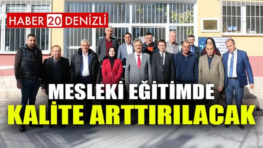 Mesleki Eğitimde Kalite Arttırılacak