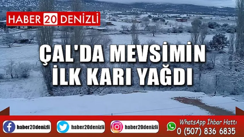 Çal'da mevsimin ilk karı yağdı