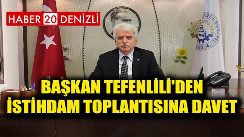 Başkan Tefenlili'den İstihdam Toplantısına Davet