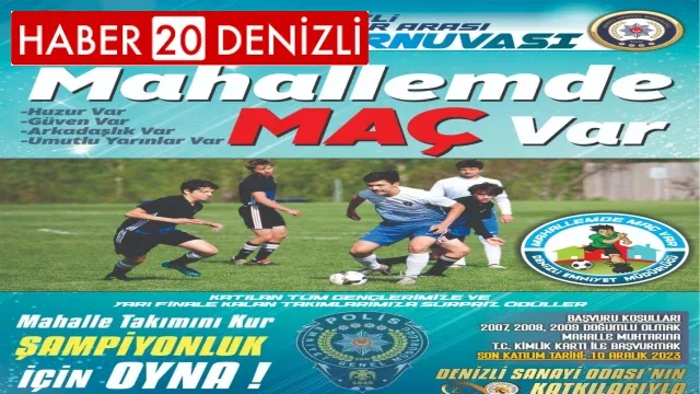 Denizli Emniyet Müdürlüğü'den 'Mahallemde Maç Var' projesi