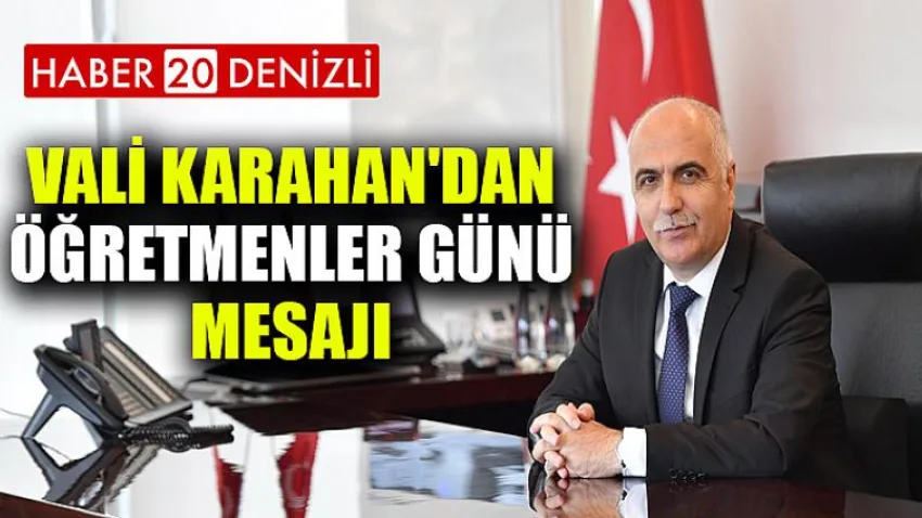 Vali Karahan'dan Öğretmenler Günü Mesajı