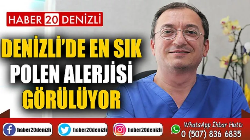 Denizli’de en sık polen alerjisi görülüyor